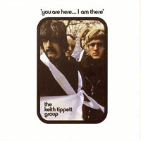 Tippett, Keith - You Are Here... I Am There