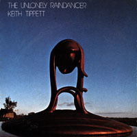 Tippett, Keith - The Unlonely Raindancer (CD 2)