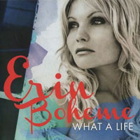 Boheme, Erin - What A Life