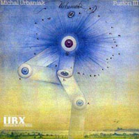 Urbaniak, Michal - Fusion III