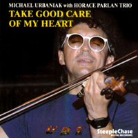Urbaniak, Michal - Take Good Care Of My Heart