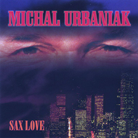 Urbaniak, Michal - Sax Love