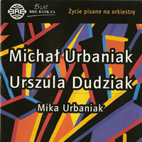 Urbaniak, Michal - Zycie pisane na Orkiestre