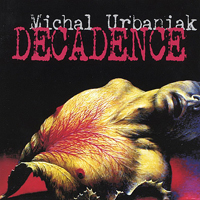 Urbaniak, Michal - Decadence