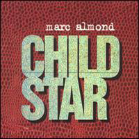 Marc Almond - Child Star (EP)