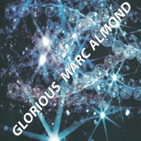 Marc Almond - Glorious (Maxi-Single)