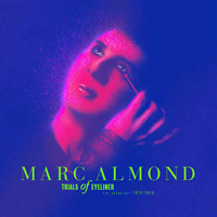 Marc Almond - Trials of Eyeliner: Anthology 1979-2016 (10 CD Box-Set) [CD 03: History]