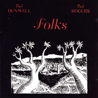 Rogers, Paul - Folks, 1989-93 (feat. Paul Dunmall)