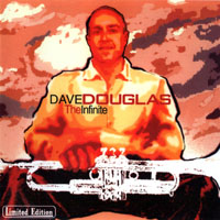 Douglas, Dave - The Infinite