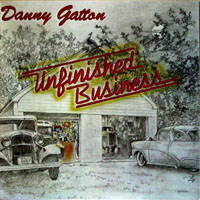 Gatton, Danny - Unfinished Business