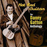 Gatton, Danny - Hot Rod Guitar: The Danny Gatton Anthology (CD 2)