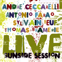 Ceccarelli, Andre - Live Sunside Session (CD 2)