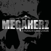 Megaherz - Totgesagte Leben Langer