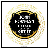 John Newman - Come And Get It (Remixes) (EP)