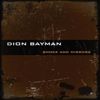Bayman, Dion - Smoke And Mirrors