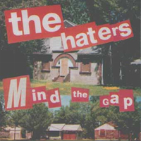Haters - Mind the Gap