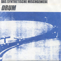 Das Synthetische Mischgewebe - Drum