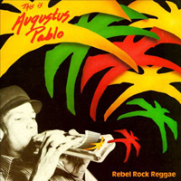 Augustus Pablo - Rebel Rock Reggae