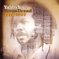 Yabby You - Jesus Dread 1972-1977 (CD 1)