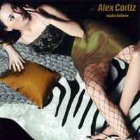 Cortiz, Alex - Make Believe