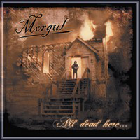 Morgul - All Dead Here ...