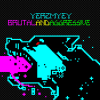 Yerzmyey - Brutal And Aggressive (EP)
