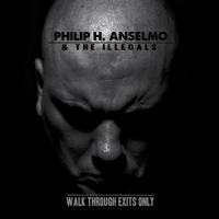 Anselmo, Phil - Walk Through Exits Only