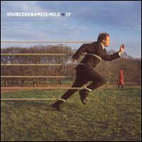 Yourcodenameis: Milo - 17 (Single)