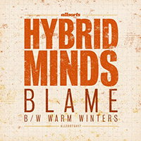 Hybrid Minds - Blame / Warm Winters (Single)