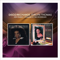 Thomas, Evelyn - Disco Recharge: High Energy + Standing At The Crossroads - Special Edition (CD 1)