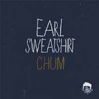 Earl Sweatshirt - Chum (Promo Single)