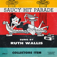 Ruth Wallis - Saucy Hit Parade