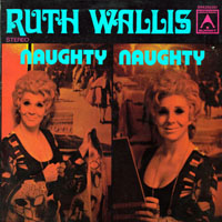 Ruth Wallis - Naughty Naughty