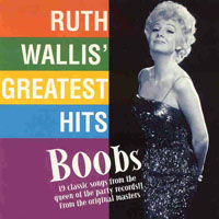 Ruth Wallis - Boobs (Greatest Hits)
