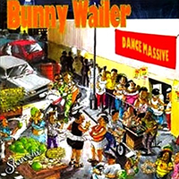 Bunny Wailer - Dance Massive