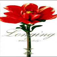 X-Japan - Longing ~ Togireta Melody