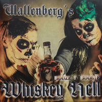 Wallenberg's Whiskey Hell - Booze 'n' Boogie