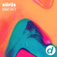 RUFUS DU SOL - Like An Animal (Remixes Part 2)