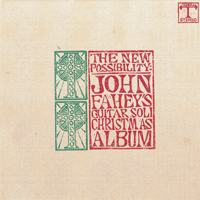 Fahey, John - The New Possibility: John Fahey's Guitar Soli Christmas Album (Remastered 1998)