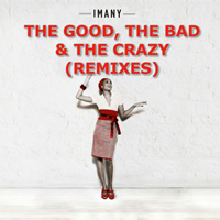 Imany - The Good, The Bad & The Crazy (Remixes)