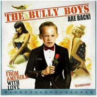 Bully Boys - From Amerika With Love