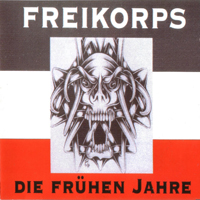 Freikorps - Die Fruhen Jahre