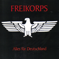 Freikorps - Alles Fur Deutschland
