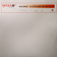 Colonia - A Little Bit Of Uh La La (Vinyl Remix)