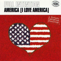 Full Intention - America (I Love America), Part II [EP]
