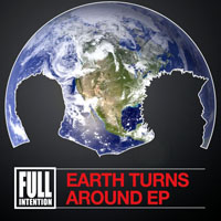 Full Intention - Earth Turns Around [Single]