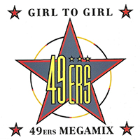 49ers (ITA) - Girl To Girl (49ers Megamix) (Germany Maxi-Single)