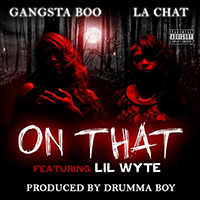 Gangsta Boo - On That (Single) (feat. La Chat & Lil Wyte)