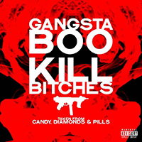Gangsta Boo - Kill Bitches (Single)