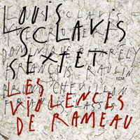 Louis Sclavis - Les Violences De Rameau